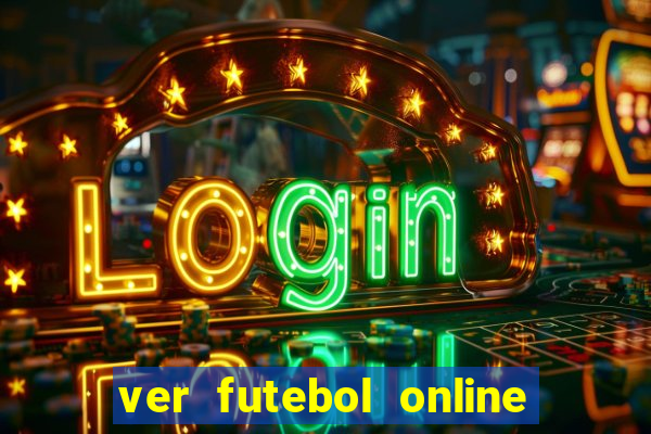 ver futebol online ao vivo